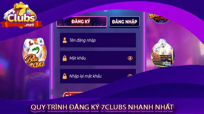 quy-trinh-dang-ky-7clubs-nhanh-nhat