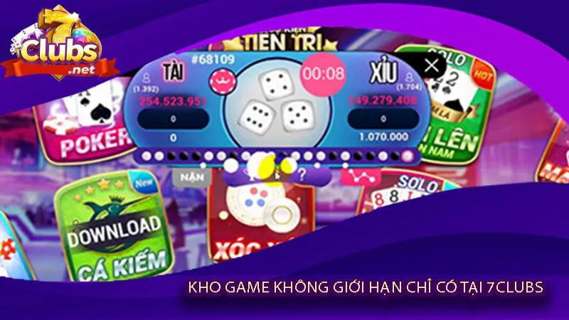 kho-game-khong-gioi-han-chi-co-tai-7clubs